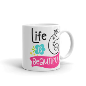 LIFE IS BEAUTIFUL CHAI / COFFEE CUP