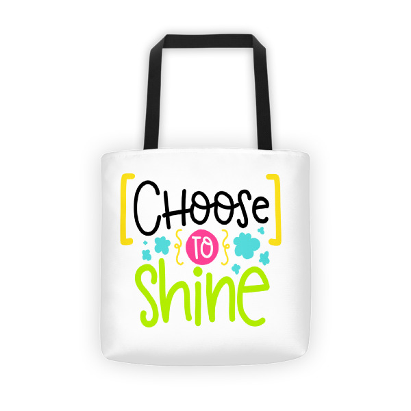 CHOOSE TO SHINE Tote bag