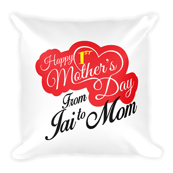 Happy 1st Mothers Day Square Pillow
